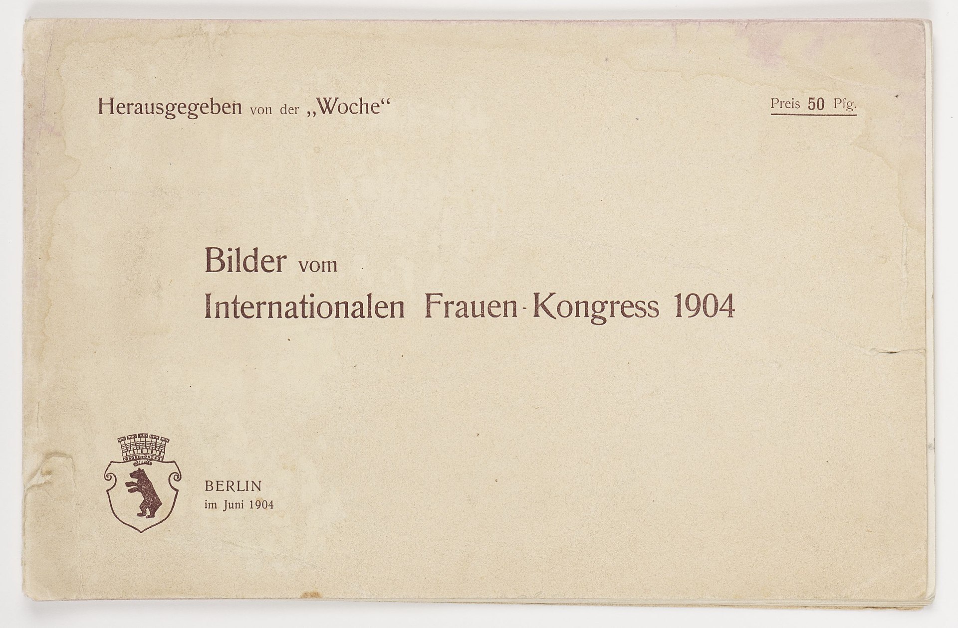 Titelseite der Bilderbroschüre zum Internationalen Frauen-Kongress in Berlin, Juni 1904